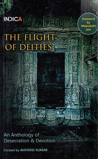 The Flight of Deities: An Anthology of Desecration & Devotion