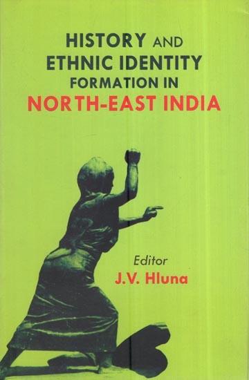 History And Ethnic Identity Formation In North-East India