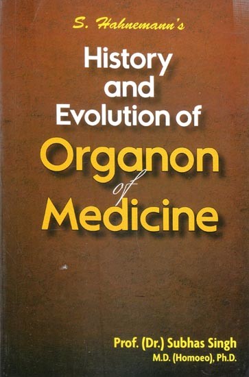History and Evolution of Organon of Medicine