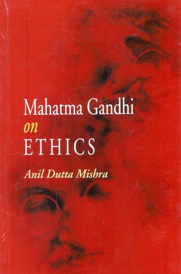 Mahatma Gandhi on Ethics