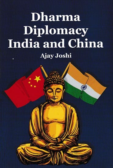 Dharma  Diplomacy  India and China