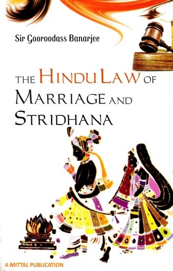 The Hindu law of marriage and stridhan