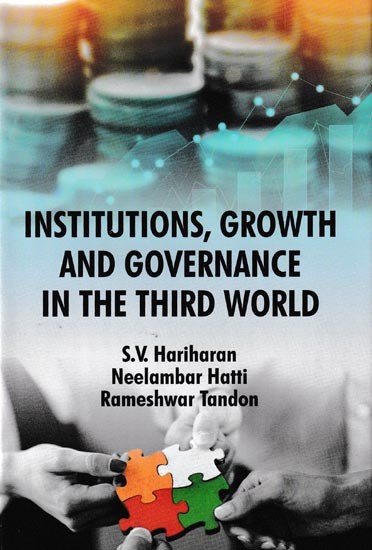 Institutions, Growth and Governance In The Third World