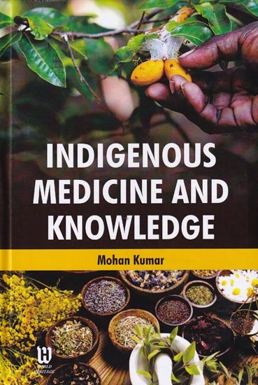 Indigenous Medicine and Knowledge