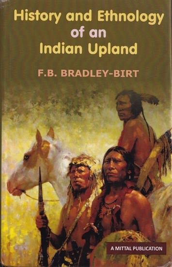 History and Ethnology of an Indian Upland