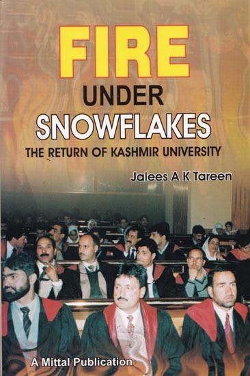 Fire Under Snowflakes: The Return of Kashmir University