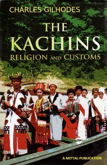The Kachins Religion and Customs