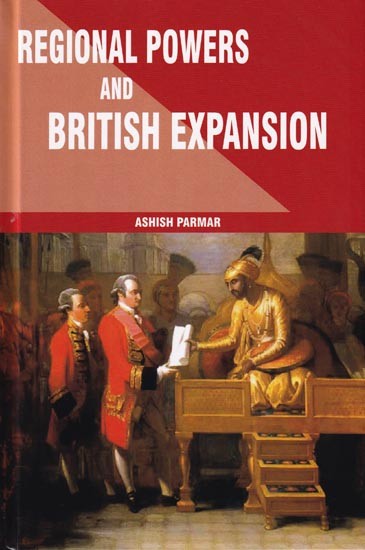 Regional Powers and British Expansion