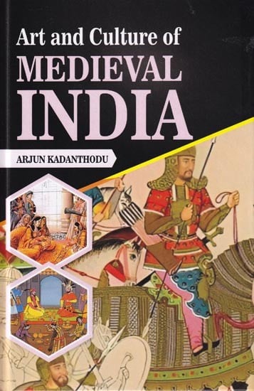 Art and Culture of Medieval India