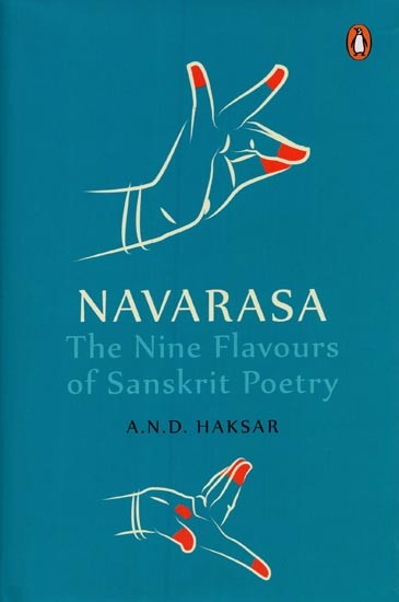 Navarasa: The Nine Flavours of Sanskrit Poetry