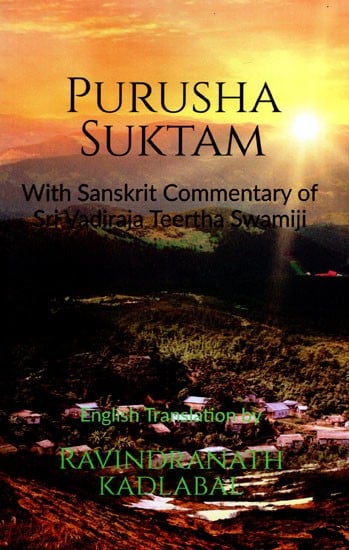 Purusha Suktam (With Sanskrit Commentary of Sri Vadiraja Teertha Swamiji)