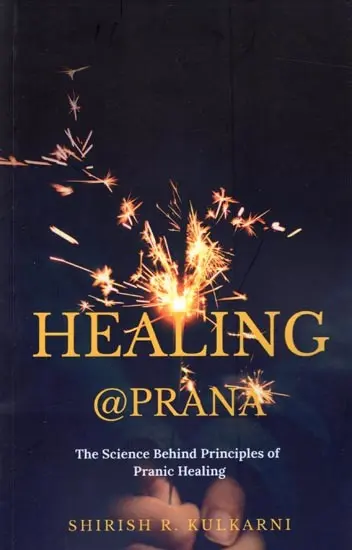Healing @ Prana- The Science Behind Principles Pranic Healing