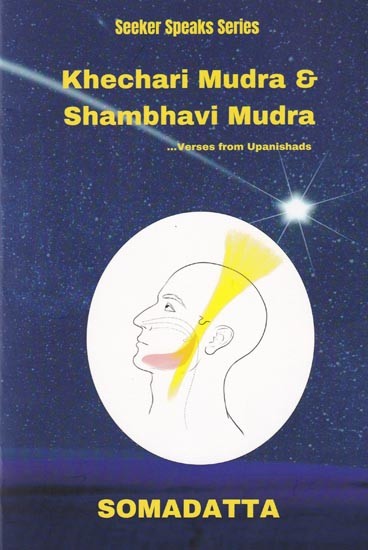 Khechari Mudra & Shambhavi Mudra (Verses from Upanishads)