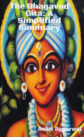 The Bhagavad Gita: A Simplified 

Summary