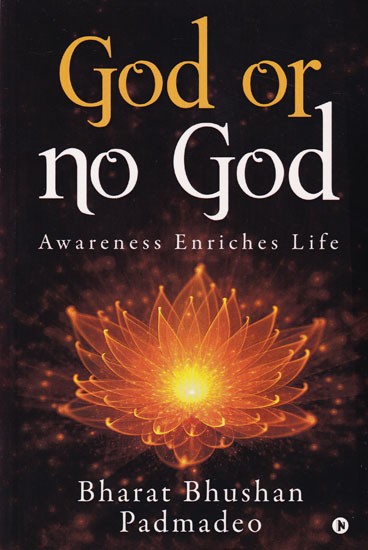 God or No God: Awareness Enriches Life