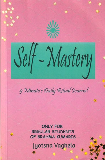 Self-Mastery: 9 Minute'S Daily