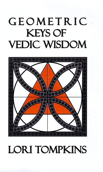 Geometric Keys of Vedic Wisdom