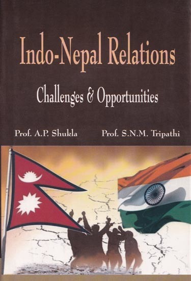 Indo-Nepal Relations: Challenges & Oppurtunities