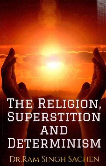 The Religion Superstition and Determinism