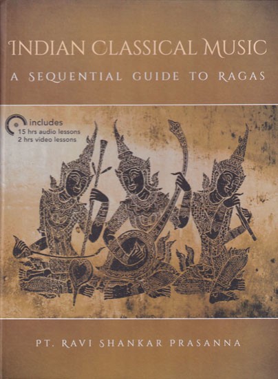 Indian Classical Music: A Sequential Guide to Ragas