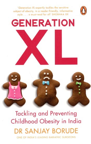 Generation XL- Tackling and Preventing Childhood Obesity in India