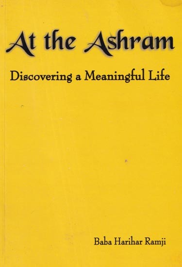 At the Ashram: Discovering a Meaningful Life