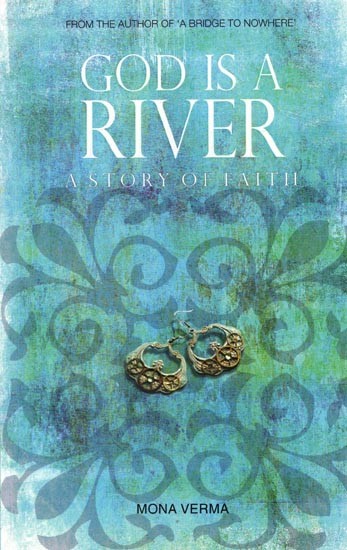 God is A River- A Story of Faith
