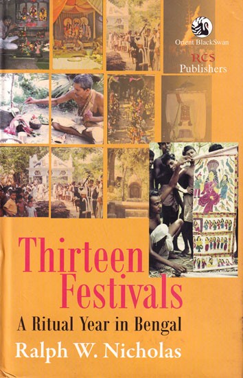 Thirteen Festivals: A Ritual Year in Bengal