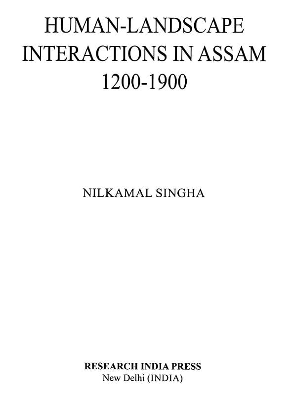 Human- Landscape Interactions in Assam 1200-1900 | Exotic India Art