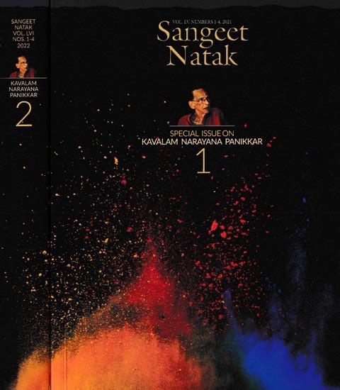 Special Issue on Kavalam Narayana Panikkar( Sangeet Natak Vol. LV Numbers  1-4-2021)