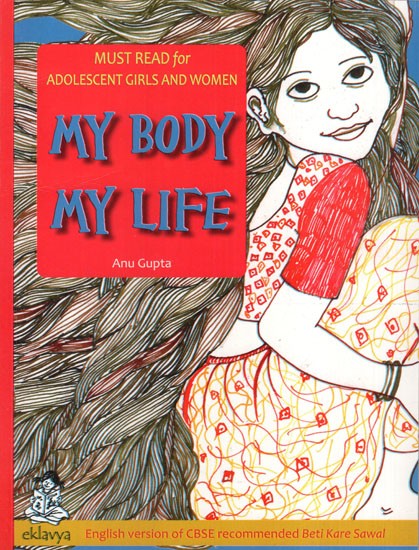 My Body, My Life (A Book for Adolescent Girls and Women)