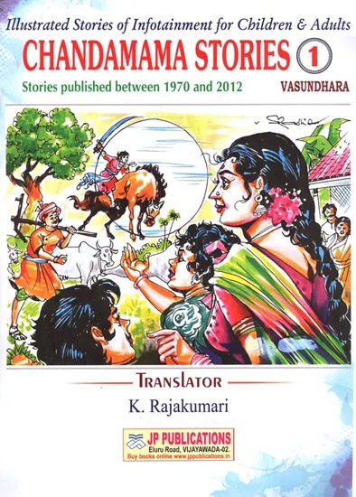Chandamama Stories- Illustrated Stories of Infotainment for Children & Adults (Part-1)