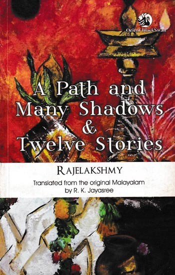 A Path And Many Shadows & Twelve Stories
