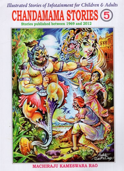 Chandamama Stories- Illustrated Stories of Infotainment for Children & Adults (Part-5)
