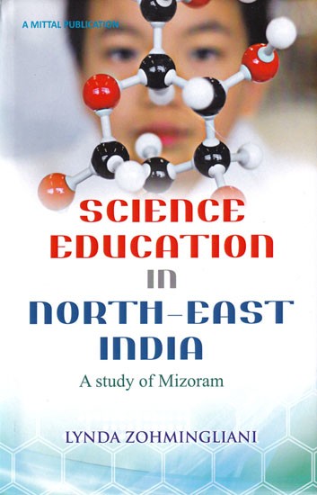 Science Education in North-East India: A Study of Mizoram
