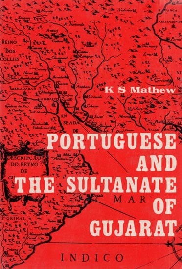 Portuguese and The Sultanate of Gujarat (1500-1573)