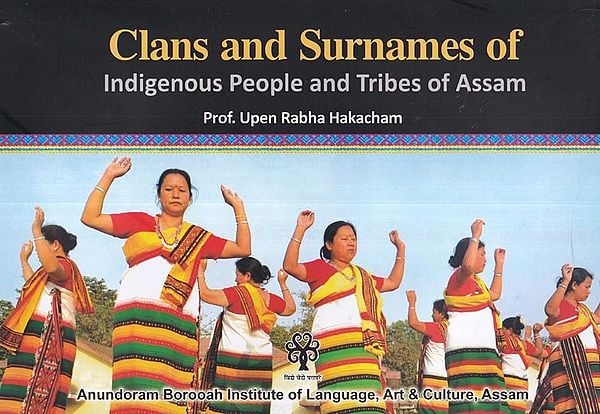 Clans and Surnames of Indigenous People and Tribes of Assam