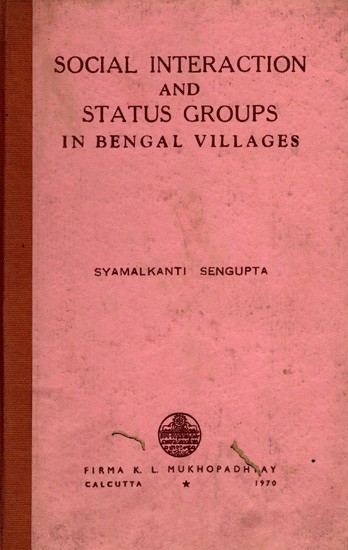Social Interaction and Status Groups in Bengal Villages (An Old And Rare Book)