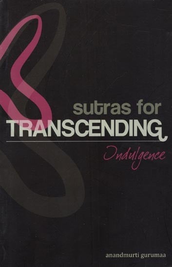 Sutras for Transcending Indulgence