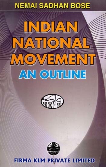 Indian National Movement an Outline (An Old and Rare Book)