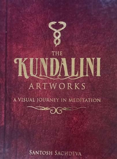 The Kundalini Artworks-  A Visual Journey in Meditation