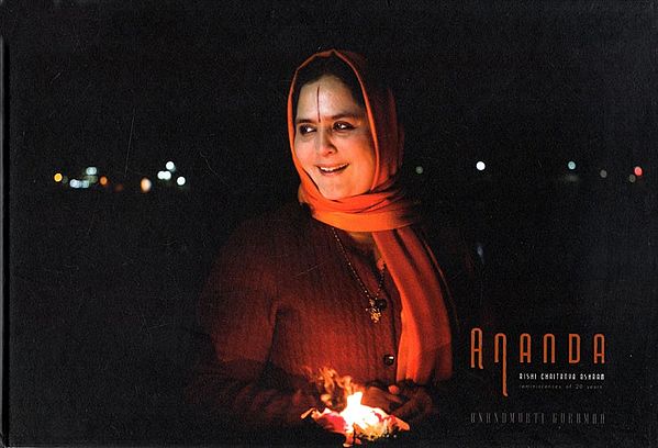 Ananda: Rishi Chaitanya Ashram Reminiscences of 20 Years
