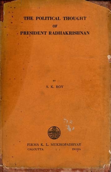 The Political Thought of President Radhakrishnan (An Old and Rare Book)