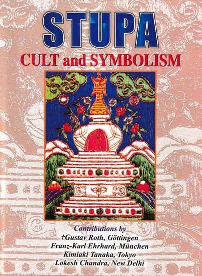 Stupa: Cult and Symbolism