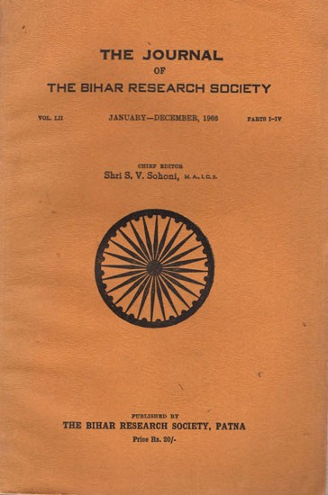 The Journal of the Bihar Research Society (Vol. LII, Parts I-IV, January- December, 1966) An Old and Rare Book