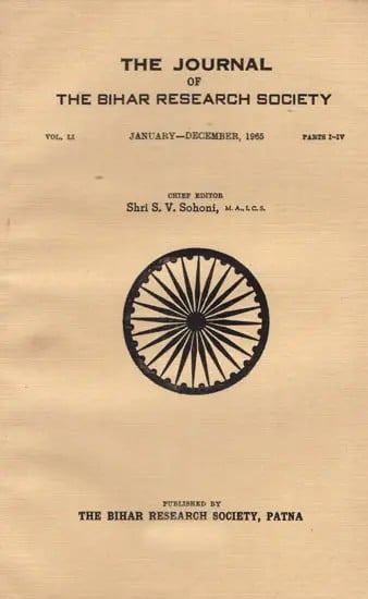 The Journal of The Bihar Research Society (Vol. LI,Parts I-IV, January- December, 1965) An Old and Rare Book