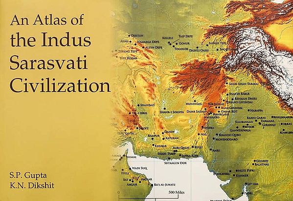 An Atlas of the Indus Sarasvati Civilization (A Big Book)