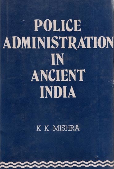Police Administration in Ancient India
