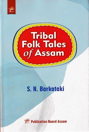 Tribal Folk Tales of Assam