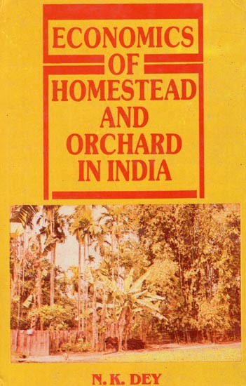 Economics of Homestead and Orchard in India